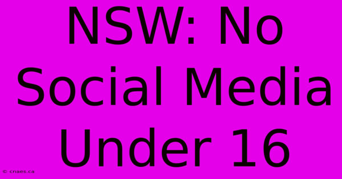 NSW: No Social Media Under 16