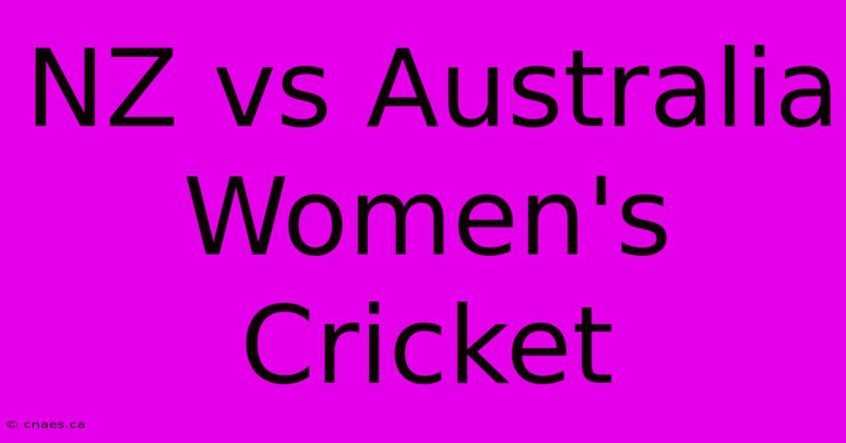 NZ Vs Australia Women's Cricket