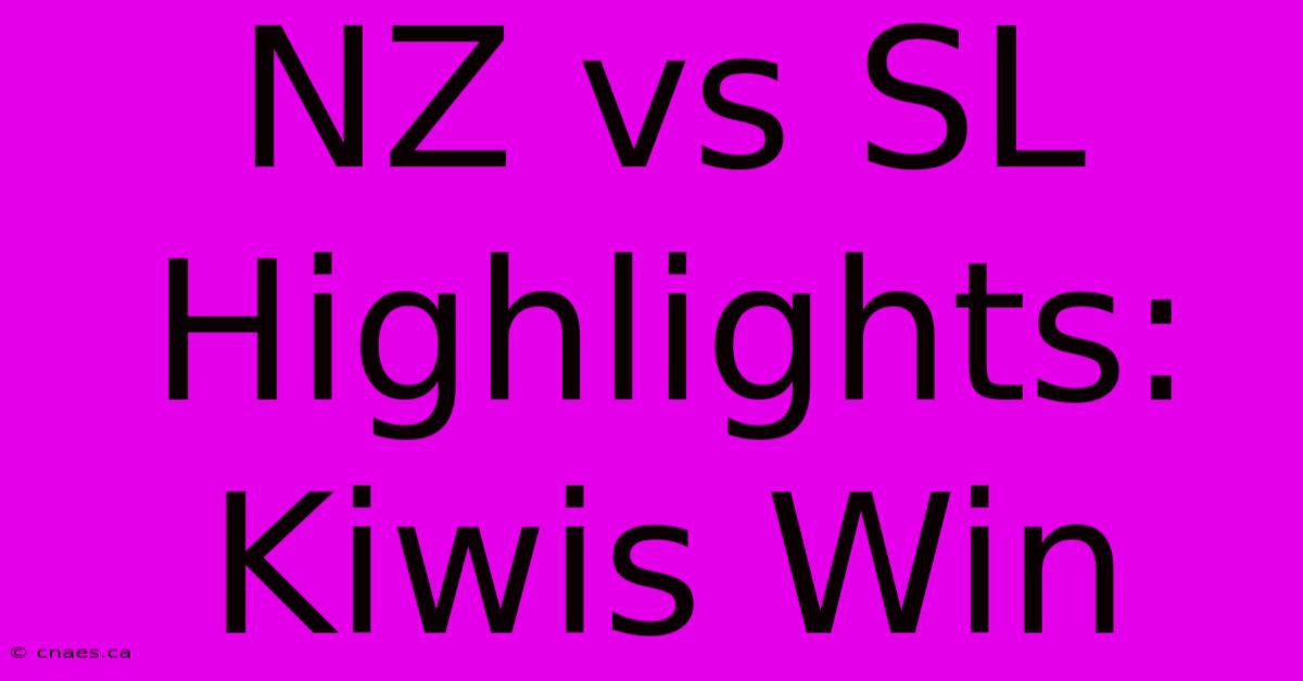 NZ Vs SL Highlights: Kiwis Win