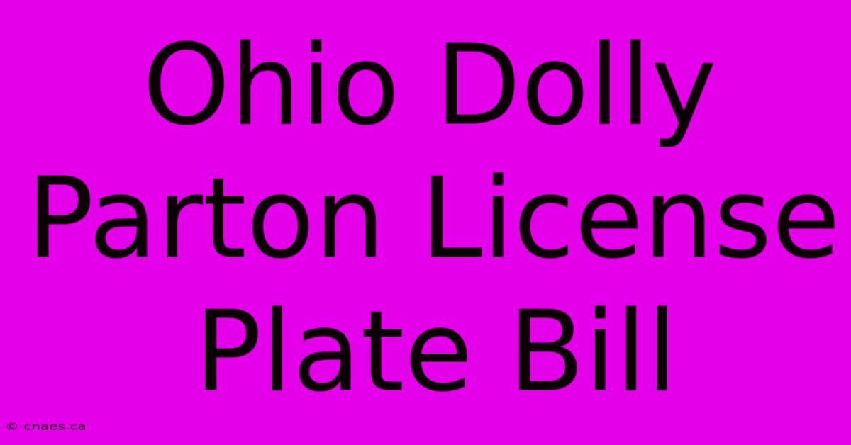 Ohio Dolly Parton License Plate Bill