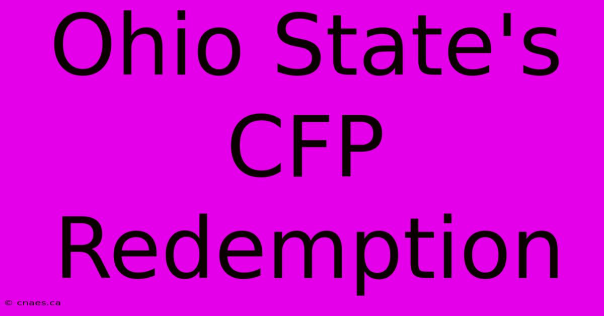 Ohio State's CFP Redemption