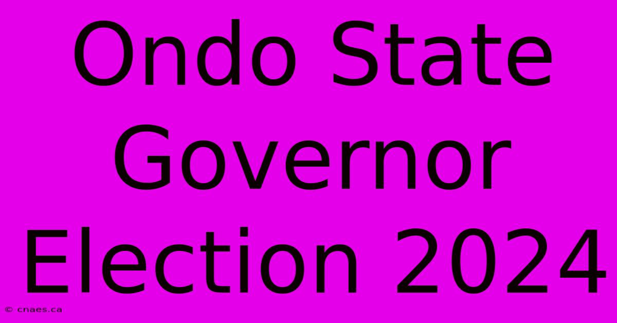 Ondo State Governor Election 2024