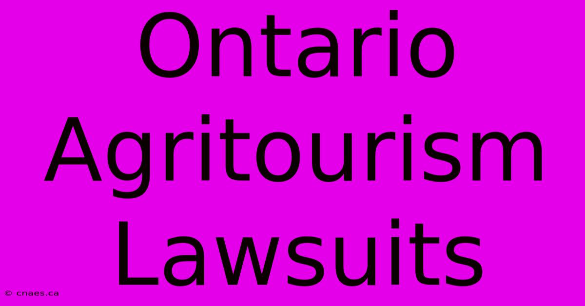 Ontario Agritourism Lawsuits