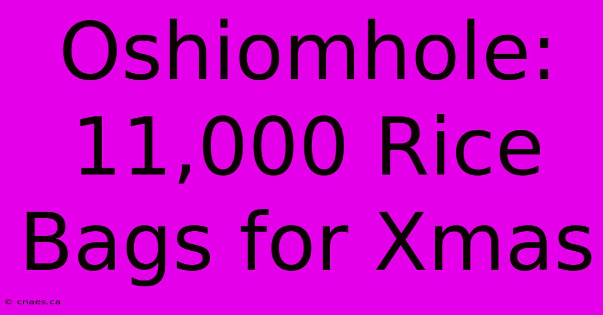 Oshiomhole: 11,000 Rice Bags For Xmas