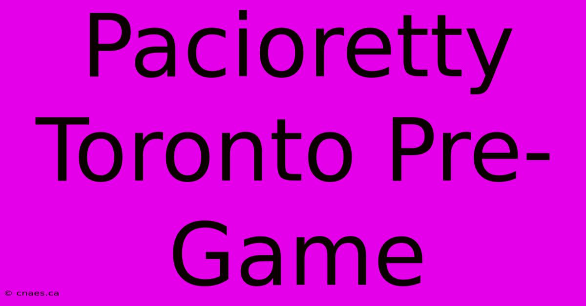 Pacioretty Toronto Pre-Game