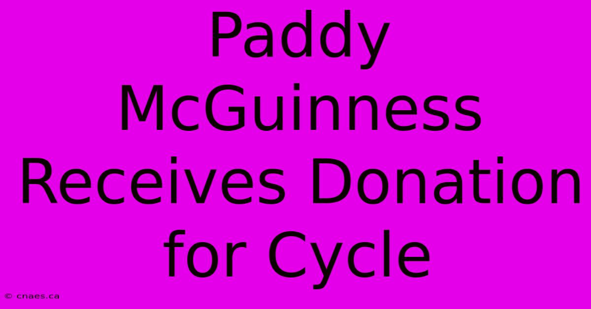 Paddy McGuinness Receives Donation For Cycle