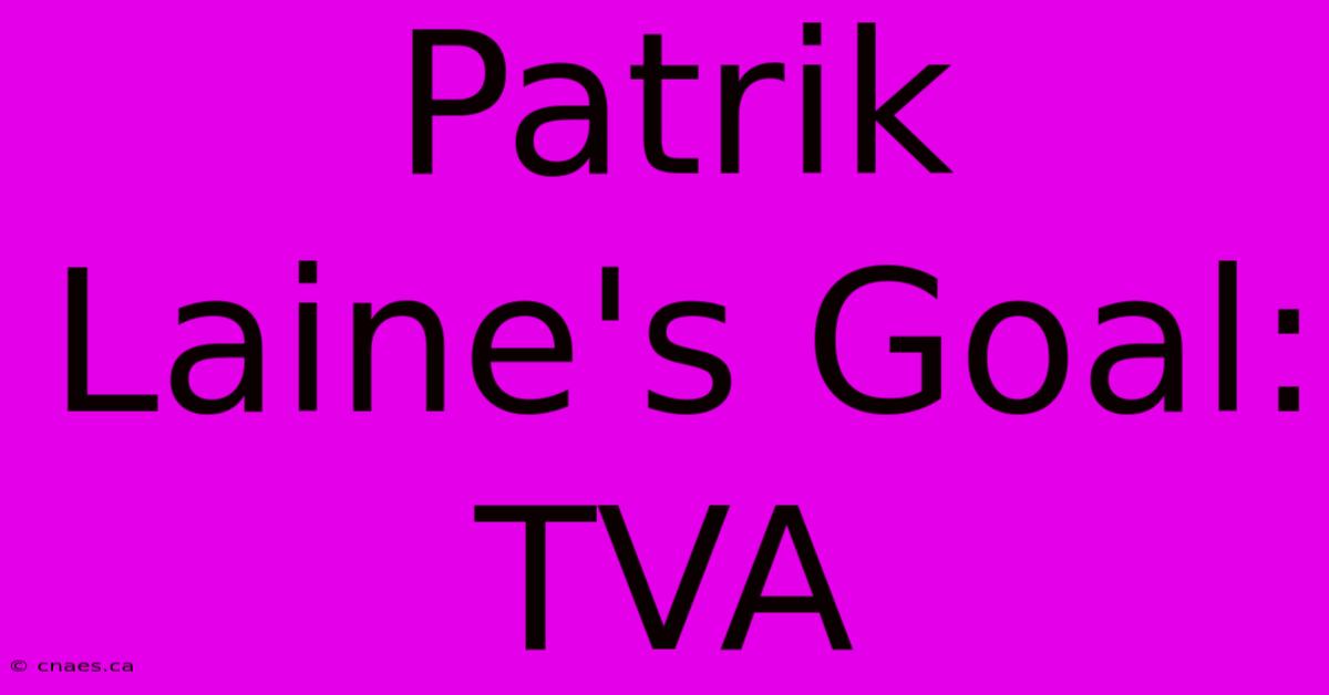 Patrik Laine's Goal: TVA