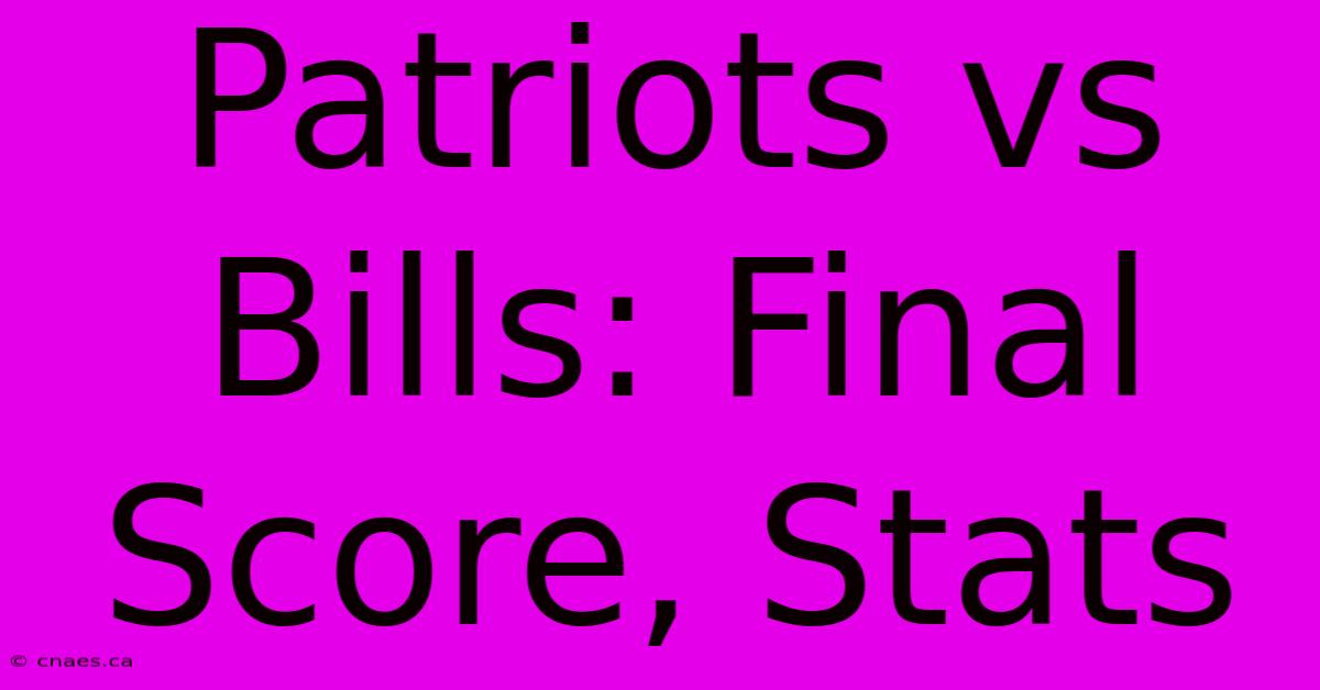 Patriots Vs Bills: Final Score, Stats