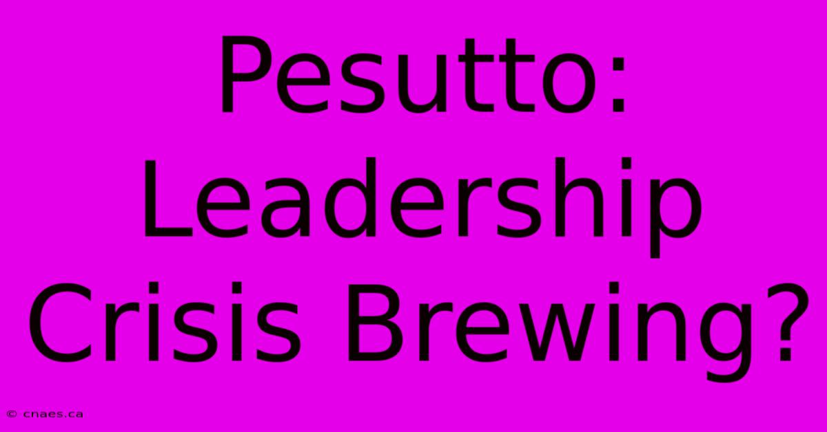 Pesutto: Leadership Crisis Brewing?