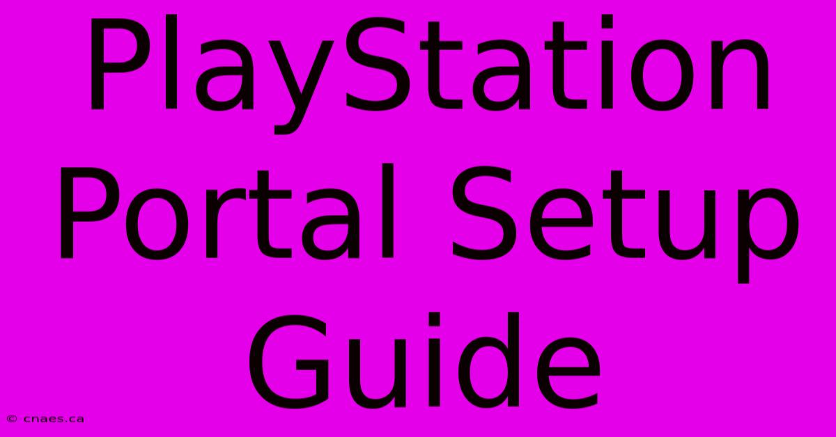 PlayStation Portal Setup Guide