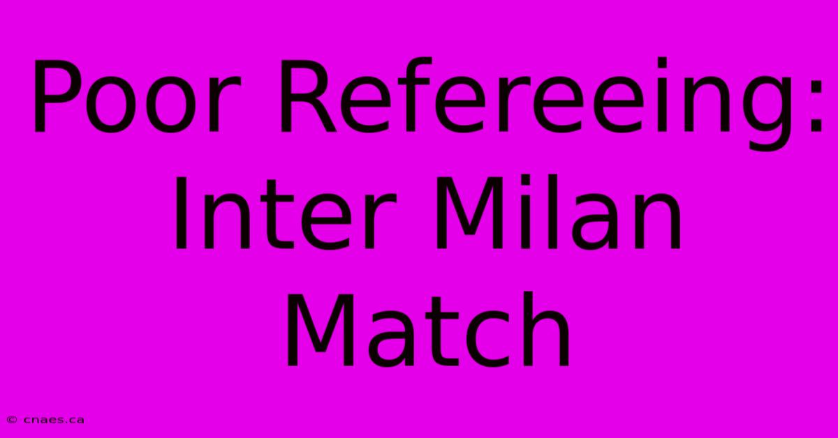 Poor Refereeing: Inter Milan Match