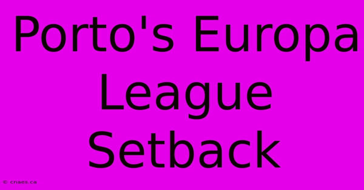 Porto's Europa League Setback