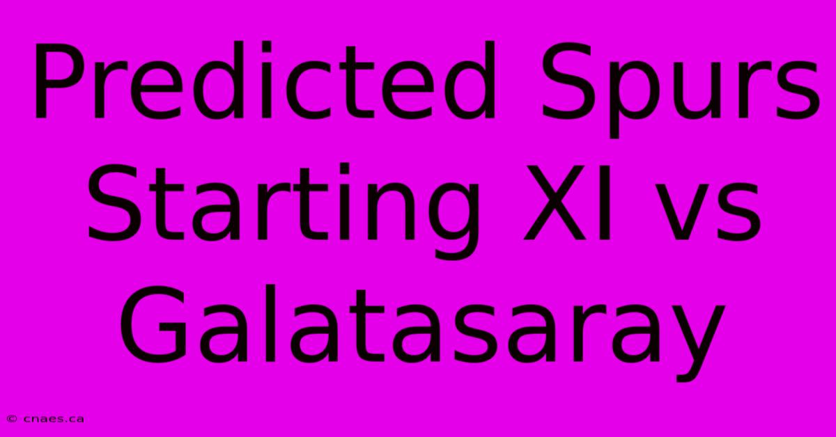 Predicted Spurs Starting XI Vs Galatasaray