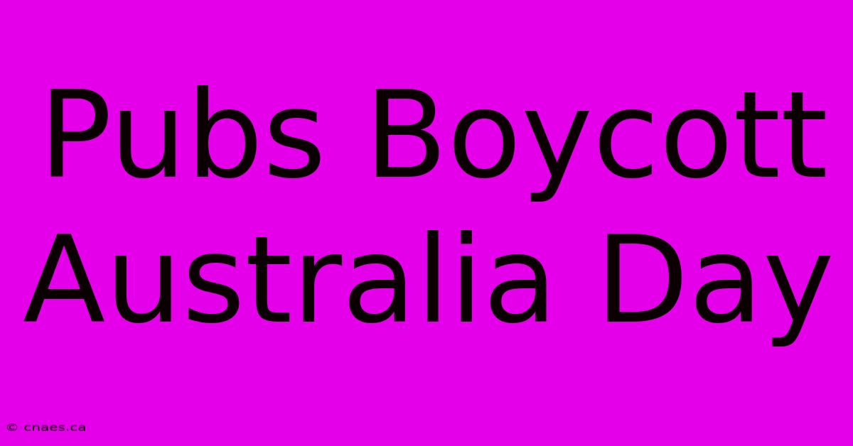 Pubs Boycott Australia Day