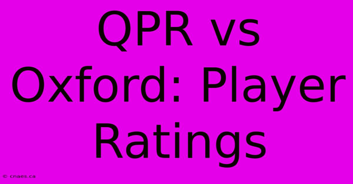 QPR Vs Oxford: Player Ratings