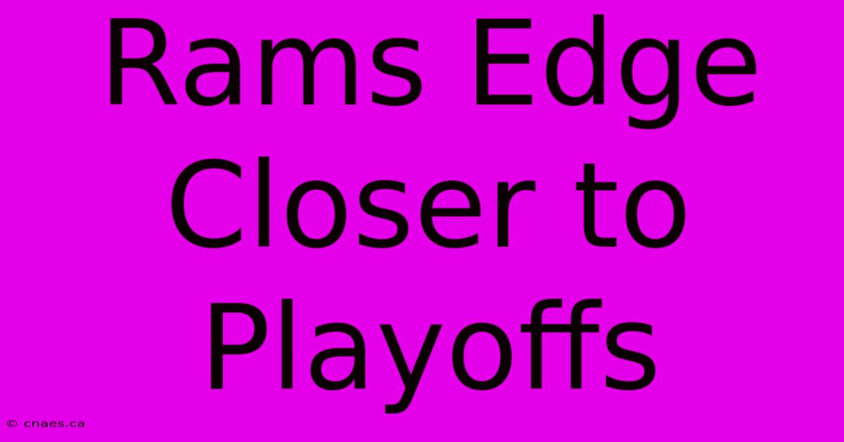 Rams Edge Closer To Playoffs