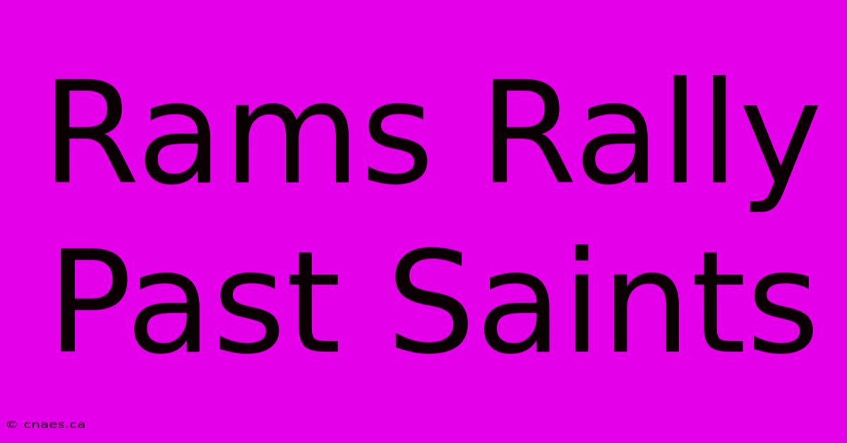 Rams Rally Past Saints