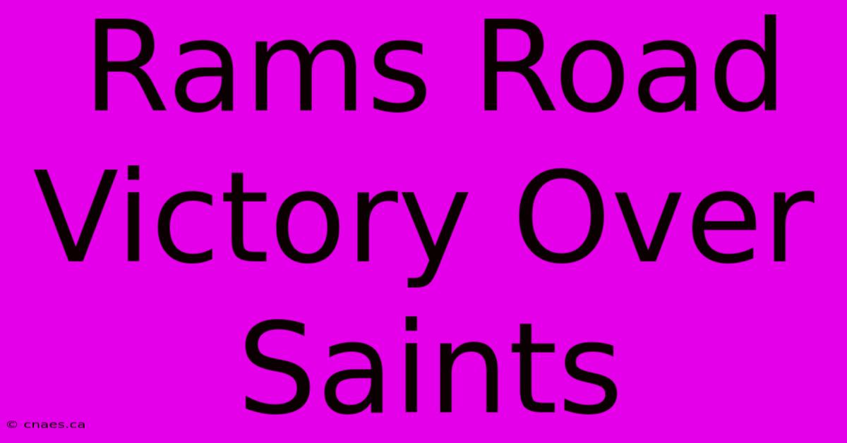 Rams Road Victory Over Saints