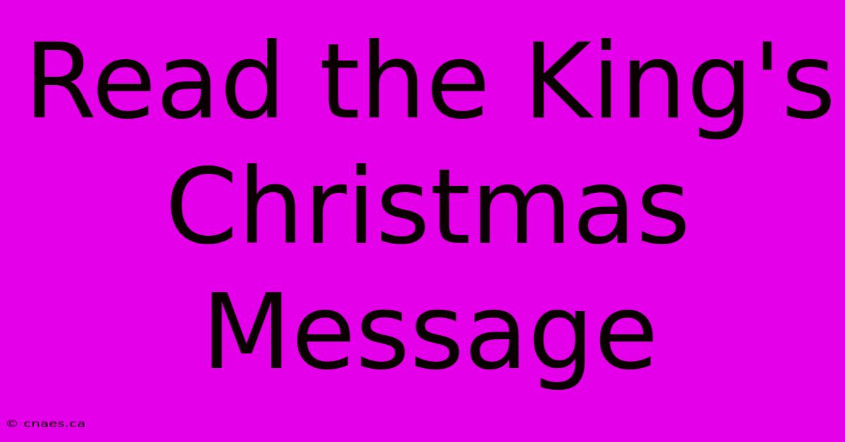 Read The King's Christmas Message