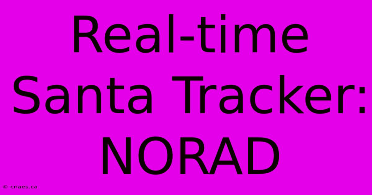 Real-time Santa Tracker: NORAD