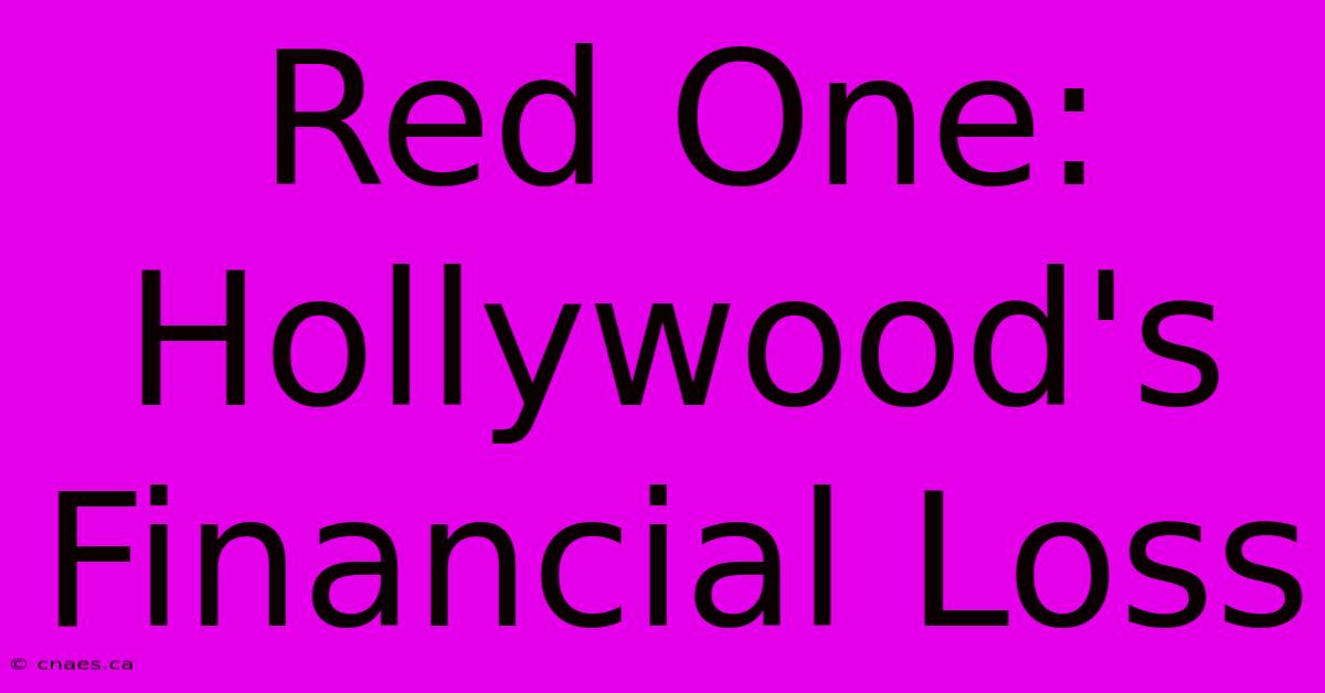 Red One: Hollywood's Financial Loss