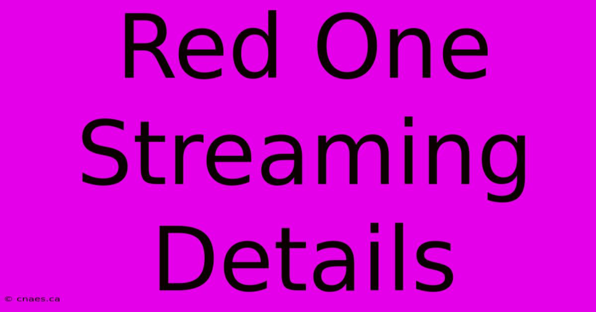 Red One Streaming Details