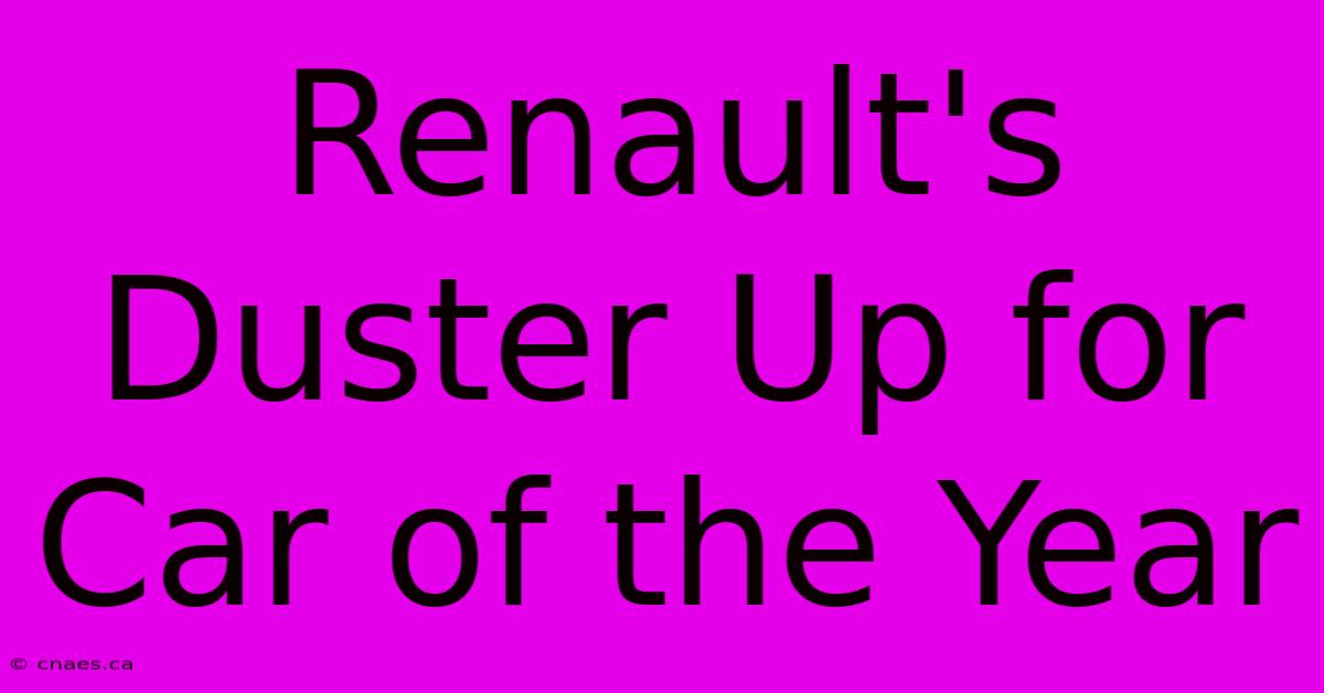 Renault's Duster Up For Car Of The Year