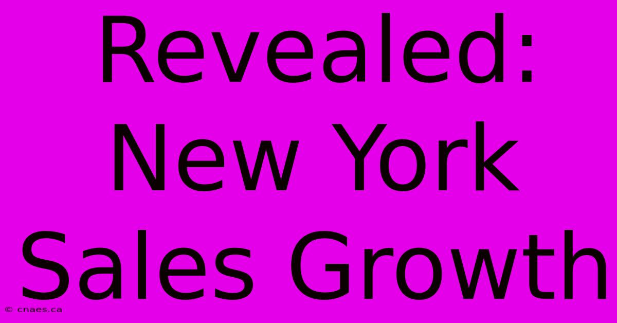 Revealed: New York Sales Growth