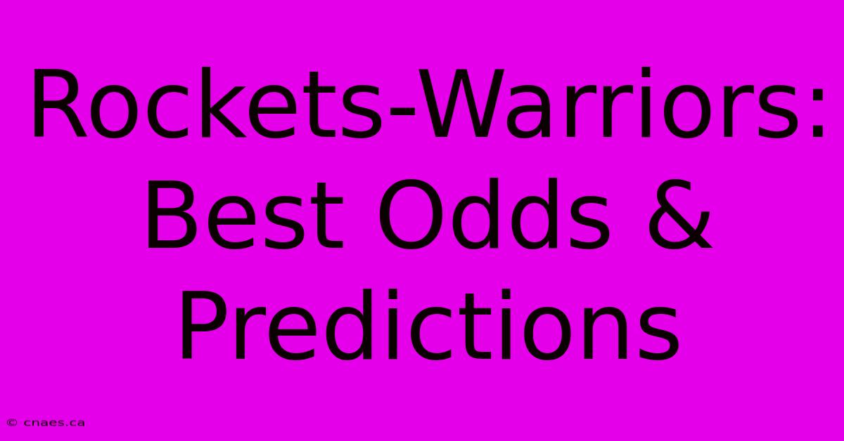 Rockets-Warriors: Best Odds & Predictions