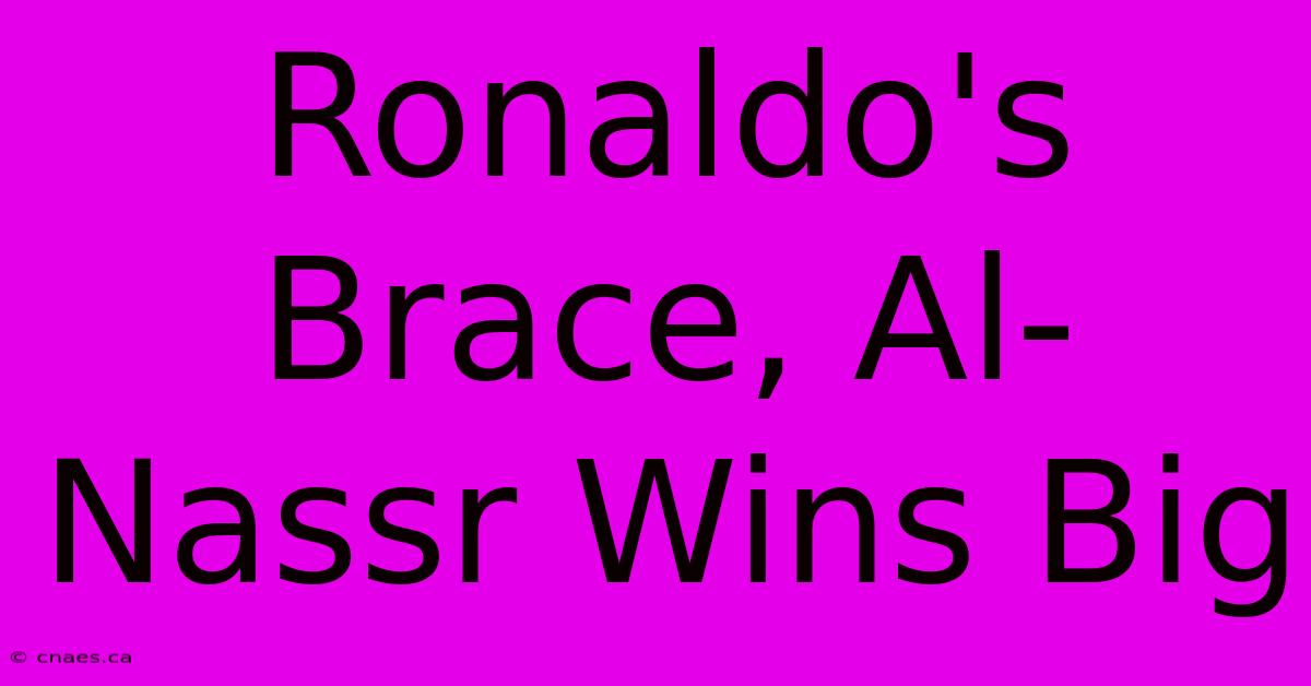 Ronaldo's Brace, Al-Nassr Wins Big