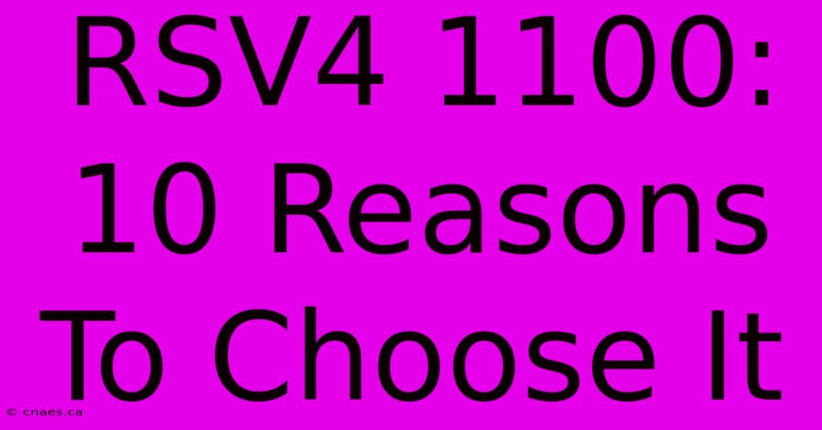 RSV4 1100: 10 Reasons To Choose It