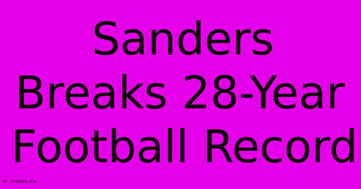 Sanders Breaks 28-Year Football Record