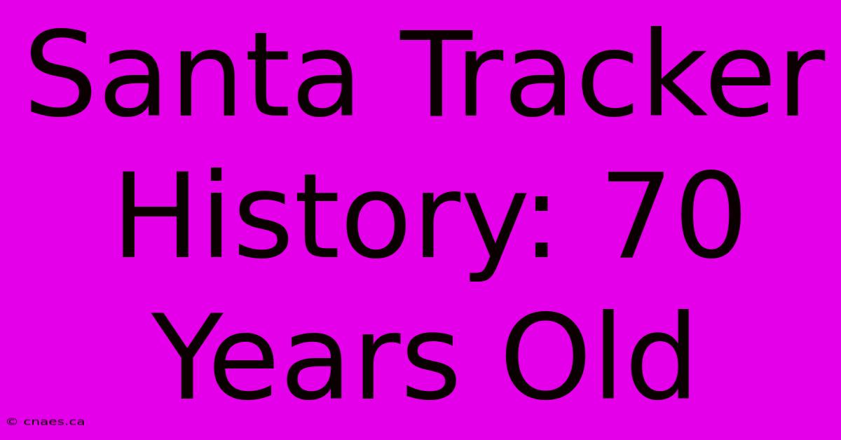 Santa Tracker History: 70 Years Old