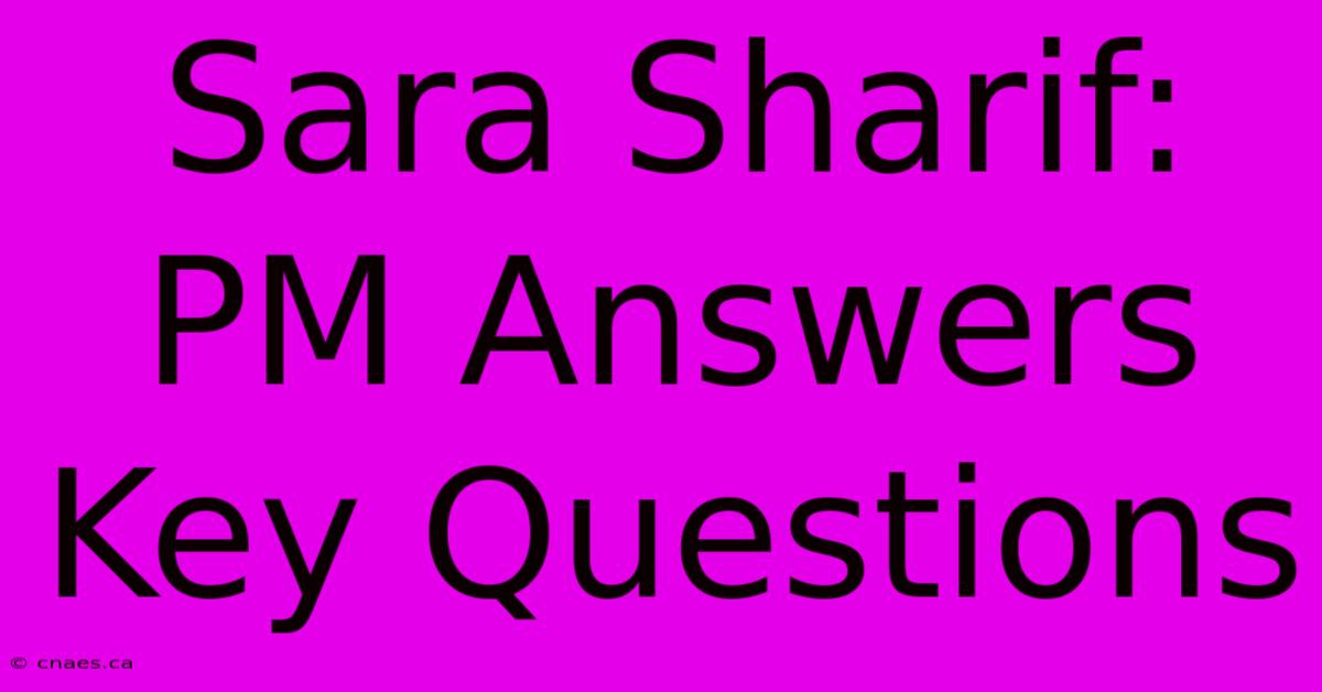 Sara Sharif: PM Answers Key Questions