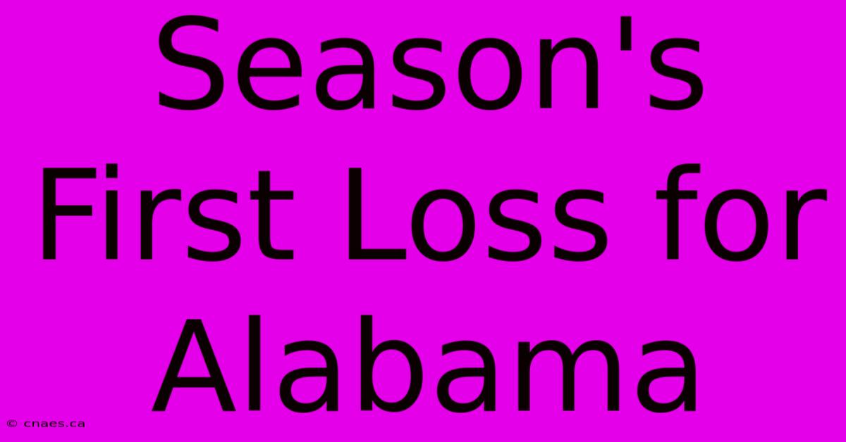 Season's First Loss For Alabama