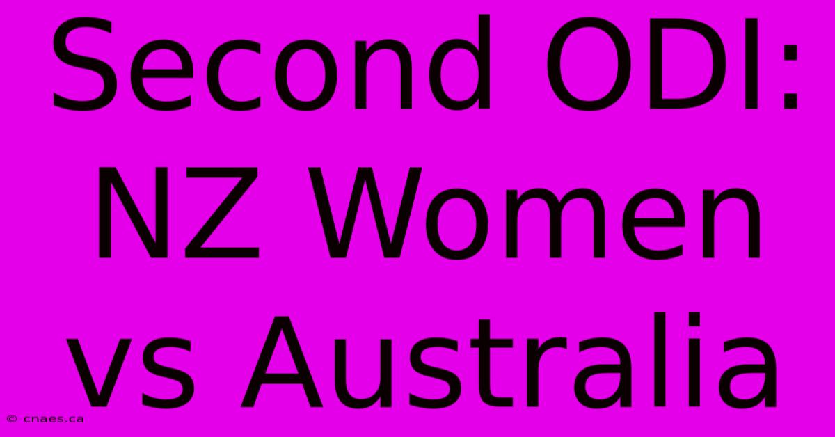 Second ODI: NZ Women Vs Australia