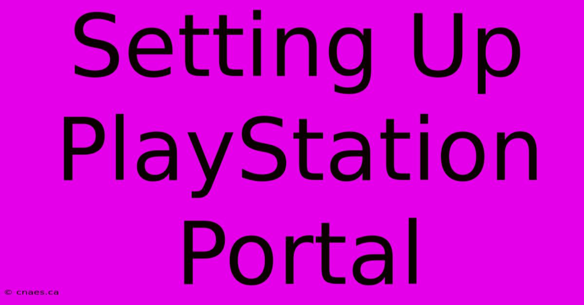 Setting Up PlayStation Portal