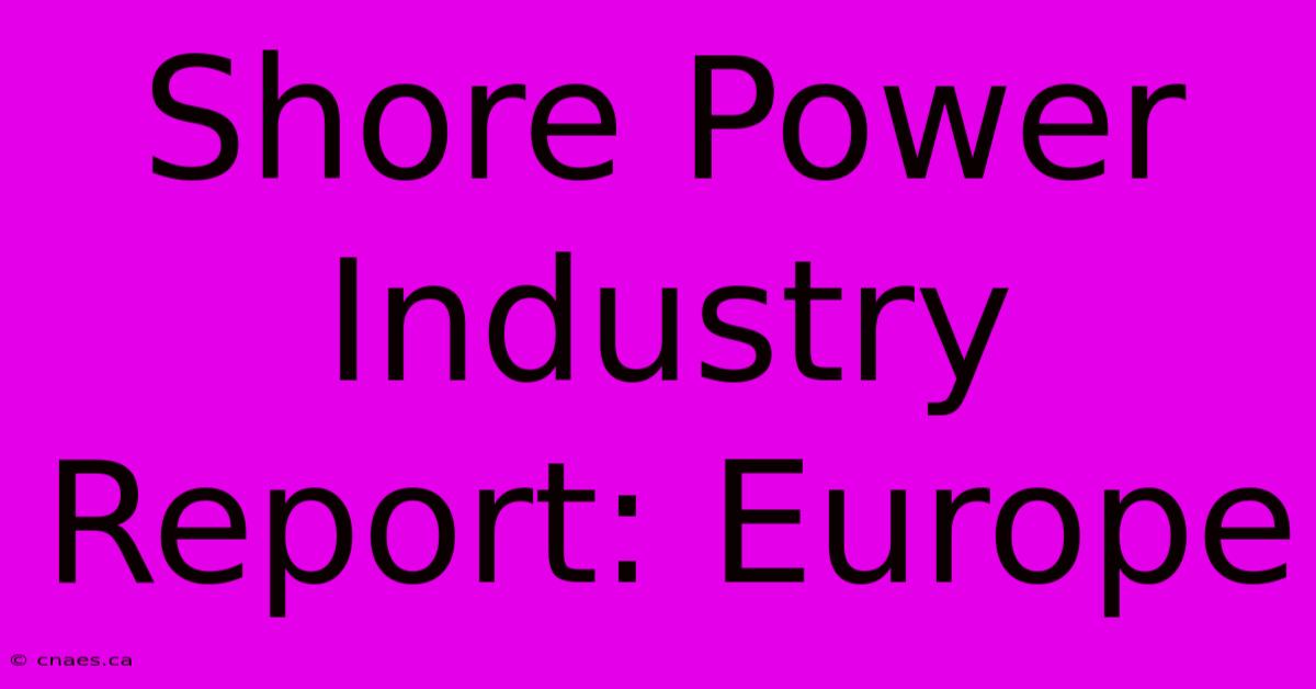 Shore Power Industry Report: Europe