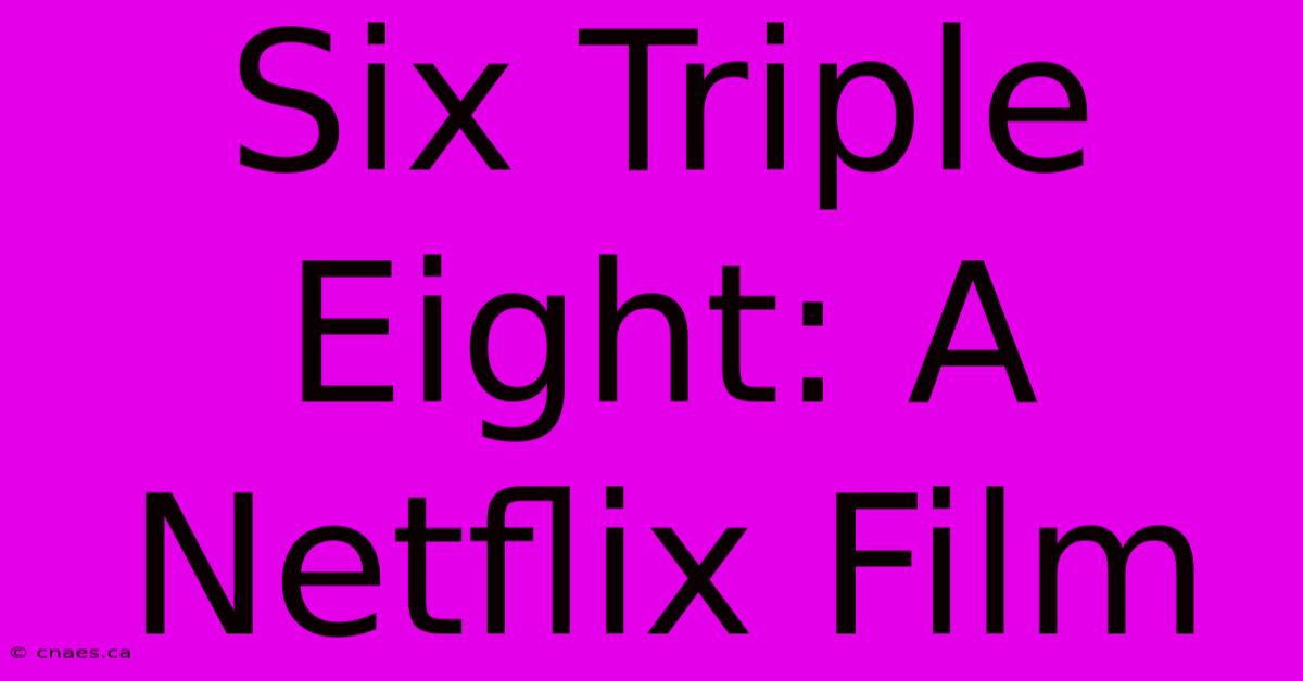 Six Triple Eight: A Netflix Film