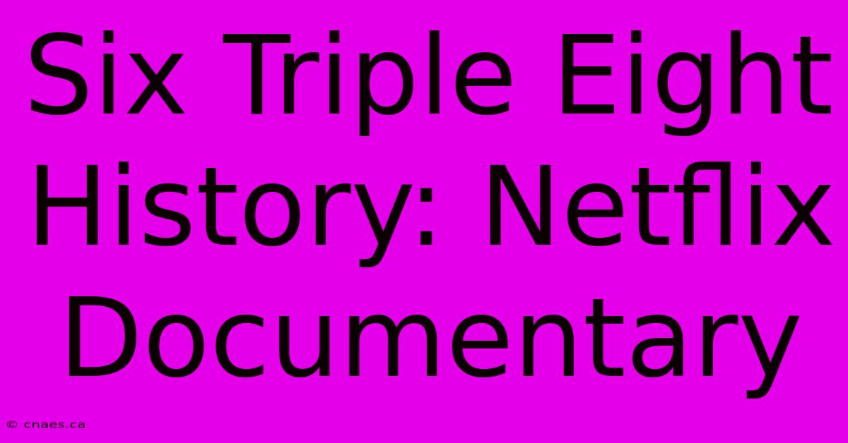 Six Triple Eight History: Netflix Documentary