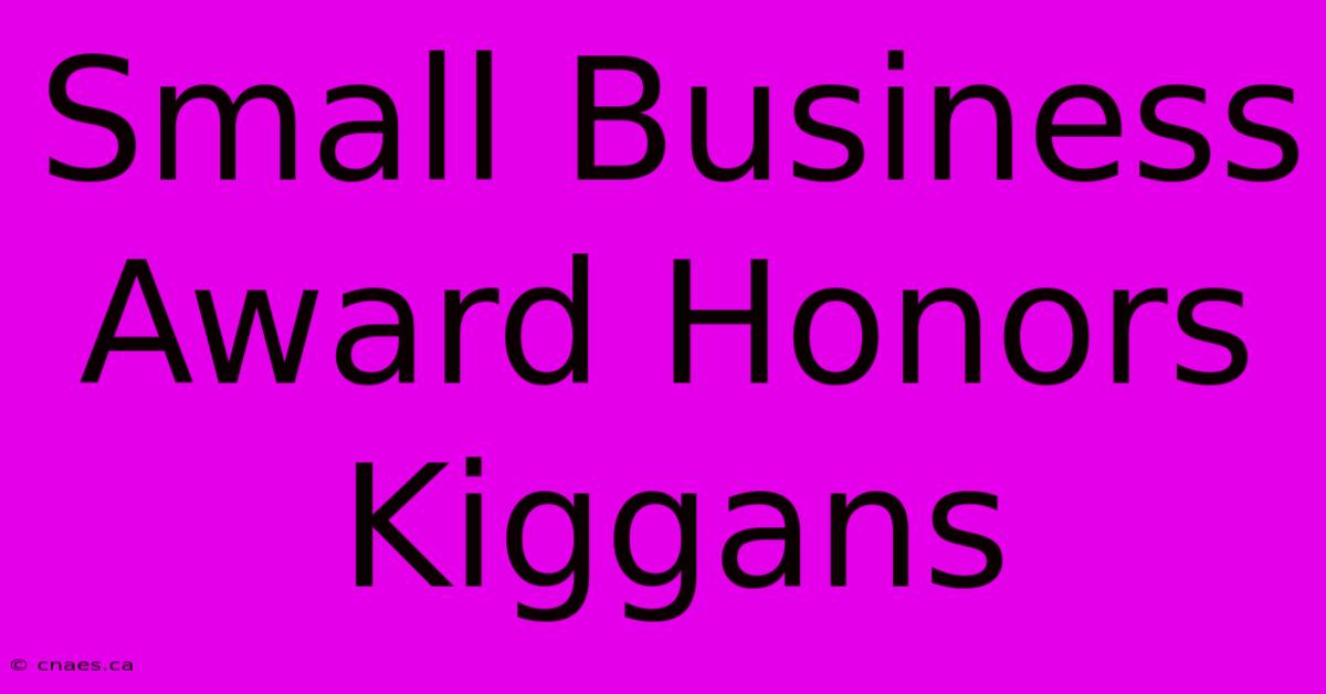 Small Business Award Honors Kiggans 