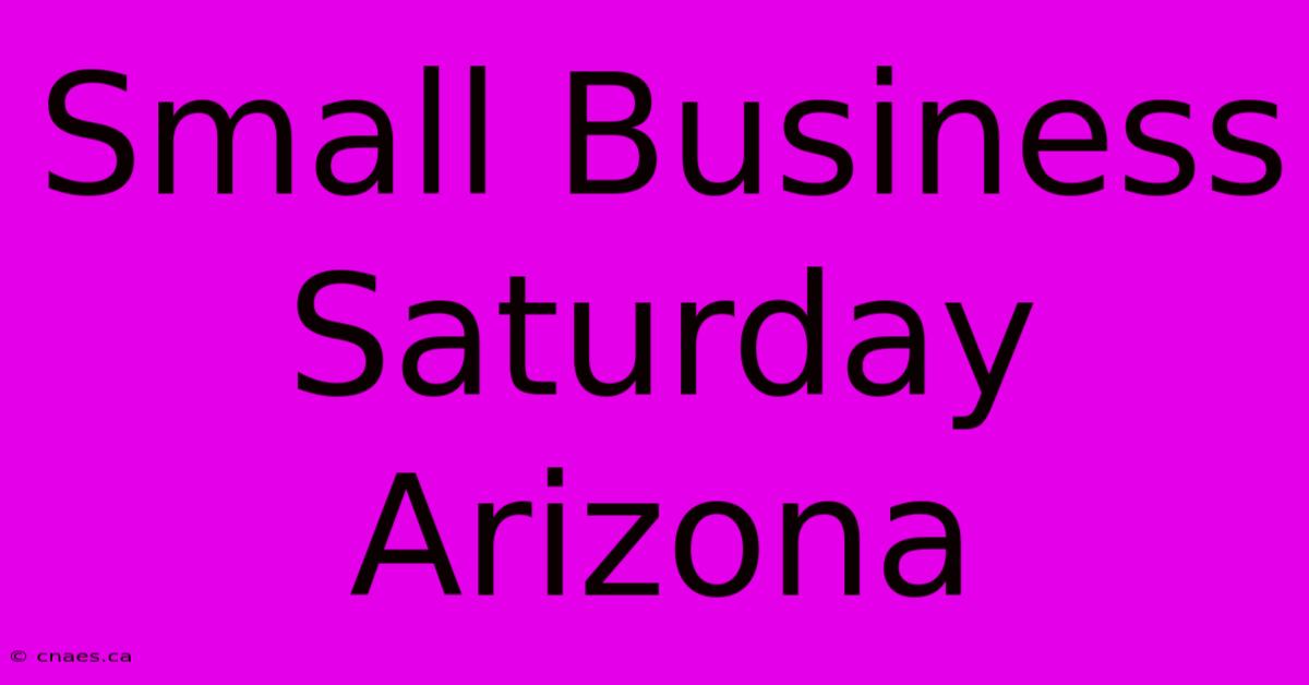 Small Business Saturday Arizona