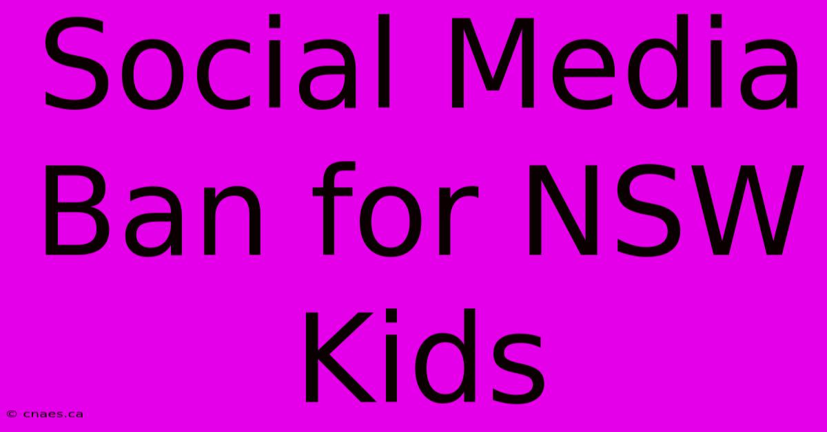 Social Media Ban For NSW Kids