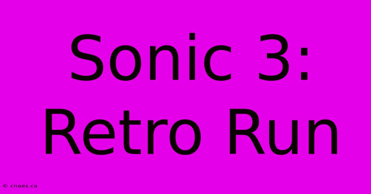 Sonic 3: Retro Run