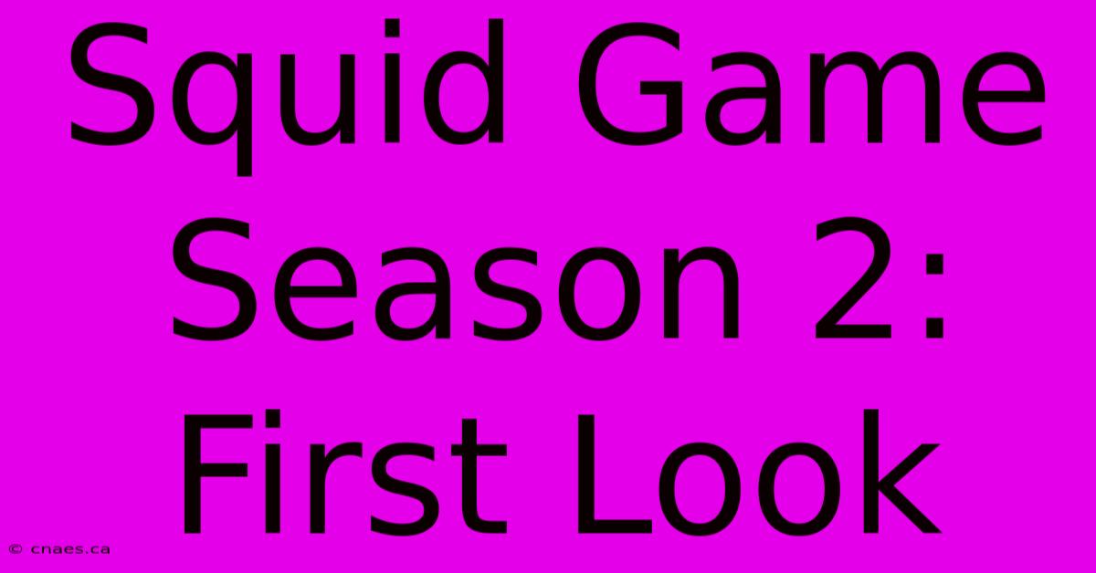 Squid Game Season 2: First Look