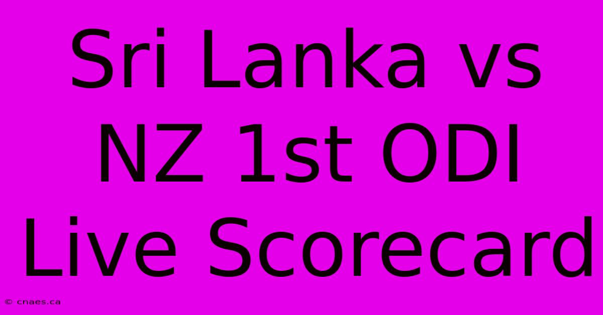 Sri Lanka Vs NZ 1st ODI Live Scorecard