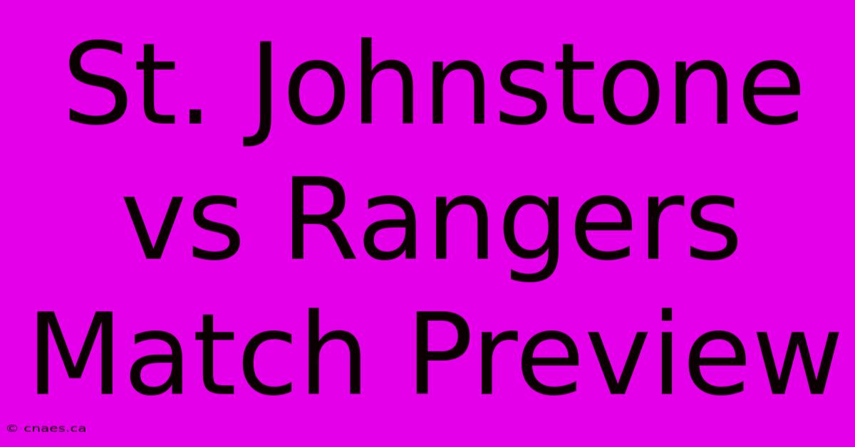 St. Johnstone Vs Rangers Match Preview