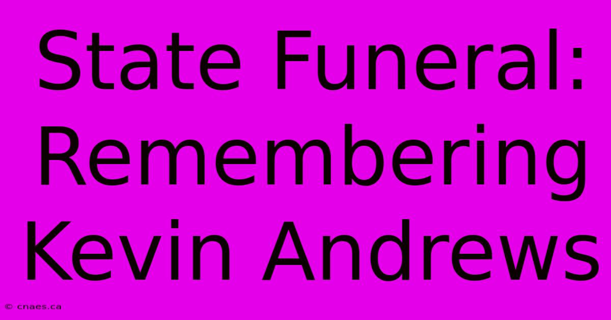 State Funeral: Remembering Kevin Andrews