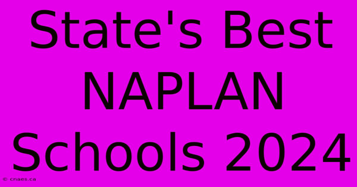 State's Best NAPLAN Schools 2024