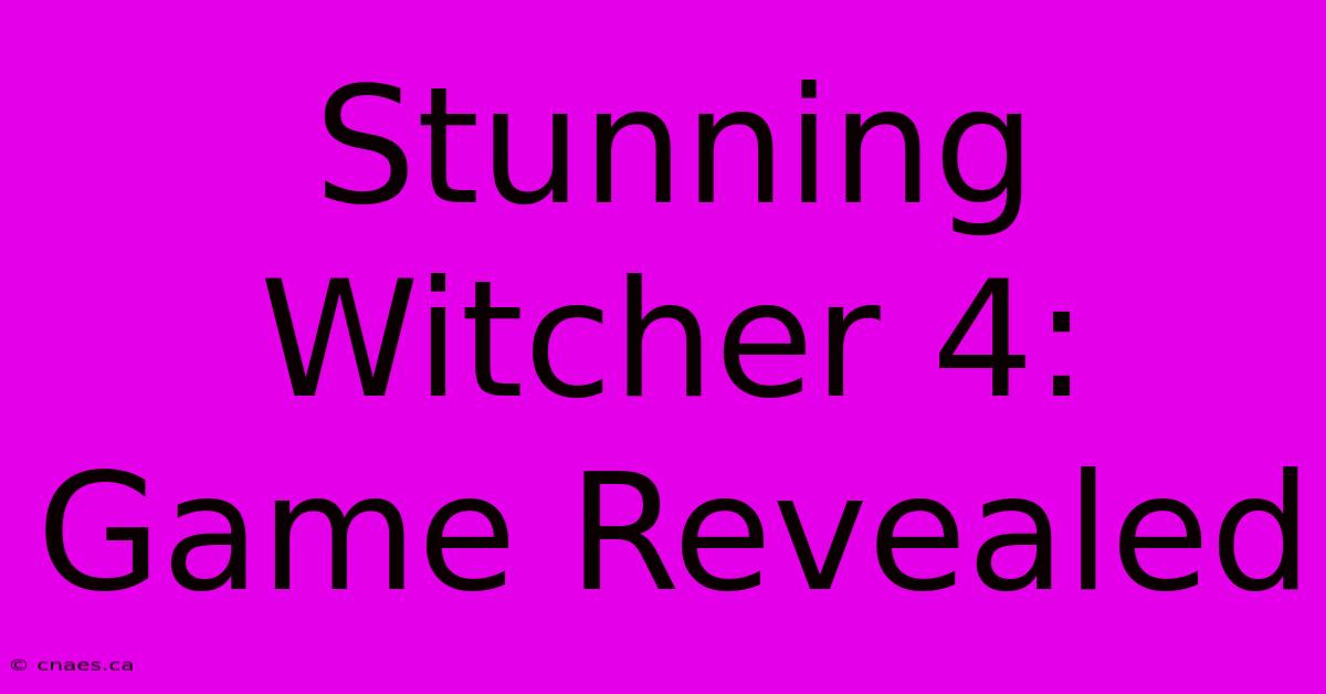 Stunning Witcher 4: Game Revealed